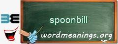 WordMeaning blackboard for spoonbill